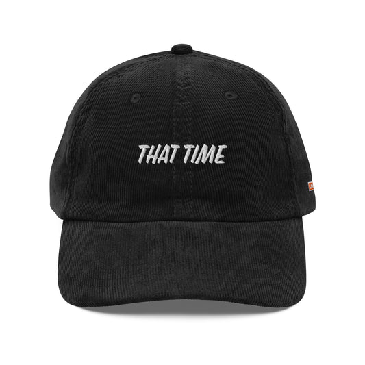 Unhinged | Corduroy Cap - That Time
