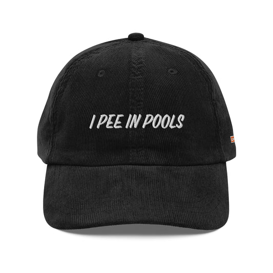 Unhinged | Corduroy Cap - I Pee In Pools